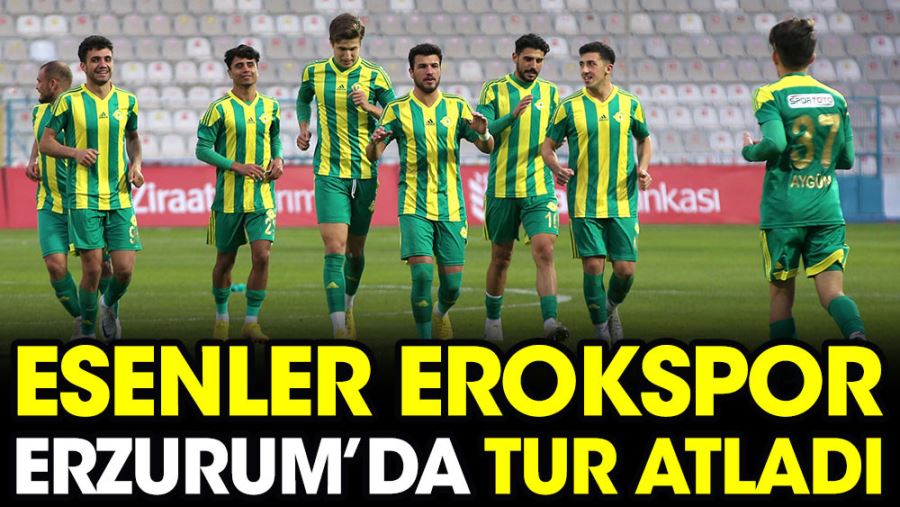 Esenler Erokspor Erzurum