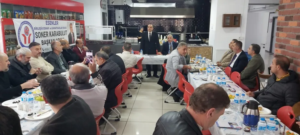 Soner Karabulut Esenler Esnafları ile Kahvaltılı Toplantıda Bir Araya Geldi