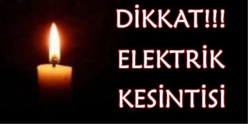 Birlik Mah. 6 Saat Elektrik Kesintisi