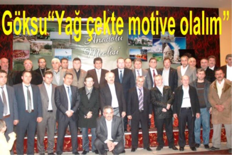 Göksu?Yag çekte motive olalim?