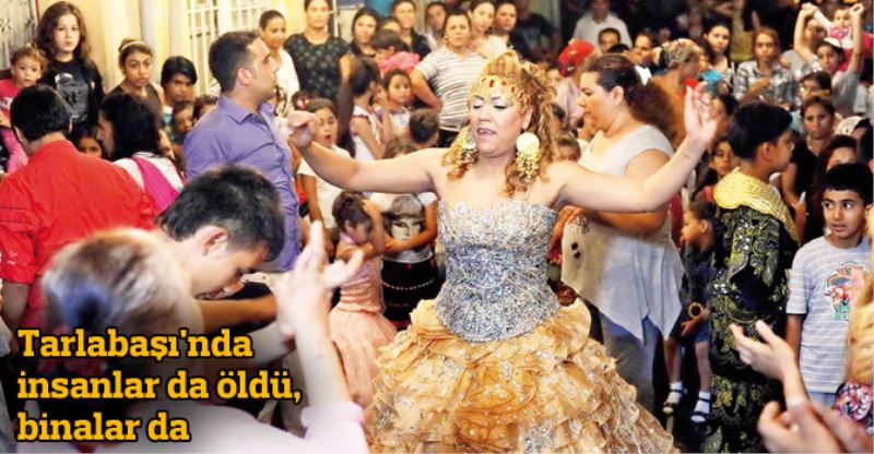 Tarlabasi`nda insanlar da öldü, binalar da