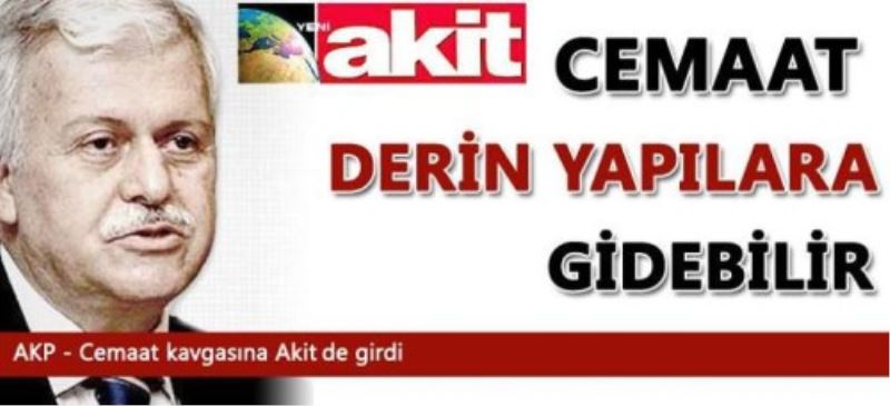 Cemaat derin yapilanmalara girebilir