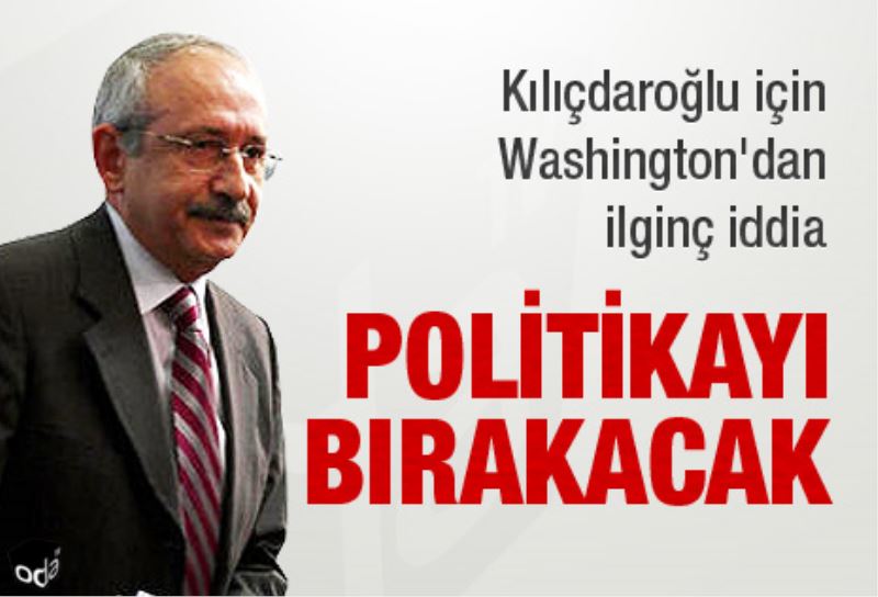 Politikayi birakacak
