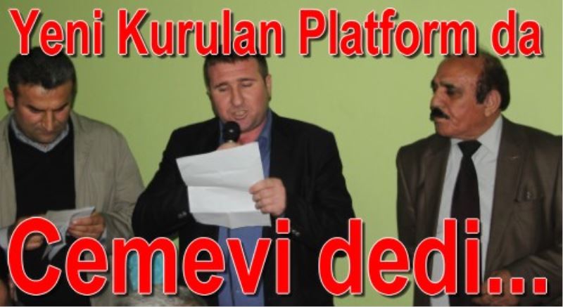 Platformda Cemevi dedi