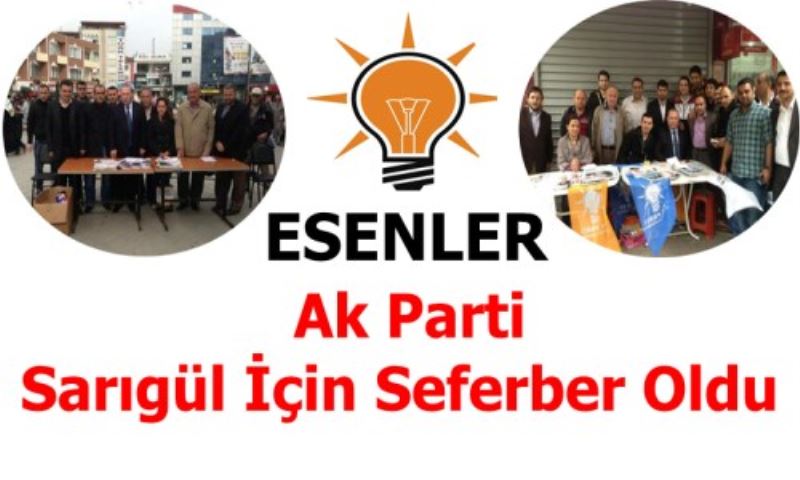 Ak Parti Sarigül Için Seferber Oldu