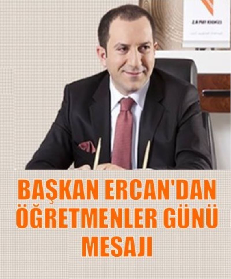 Ercan, 24 Kasim Ögretmenler Günü mesaji
