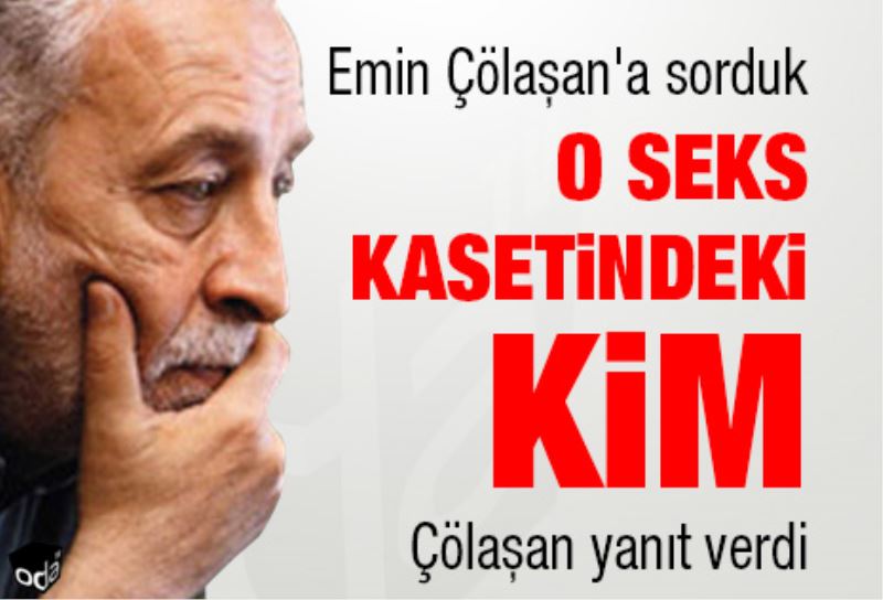 O seks kasetindeki kim