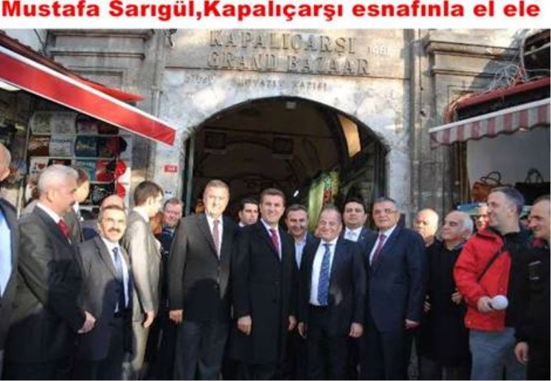 Mustafa Sarigül,Kapaliçarsi esnafinla el ele