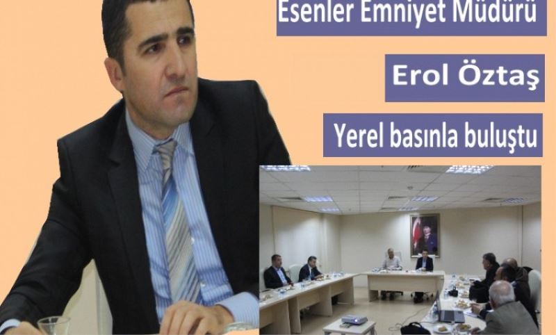 Öztas Yerel basinla bulustu