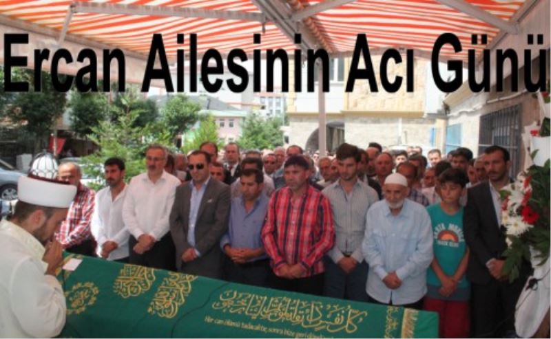 Ercan Ailesinin Aci Günü