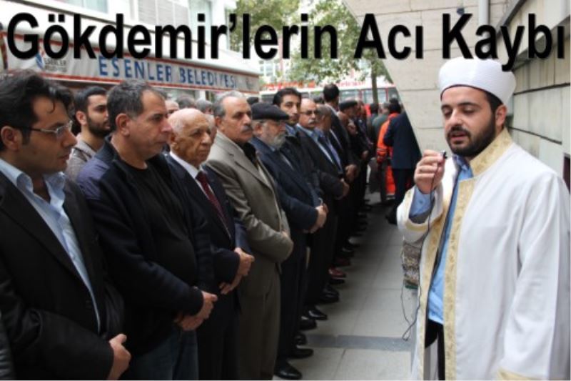 Gökdemir`lerin Aci Kaybi