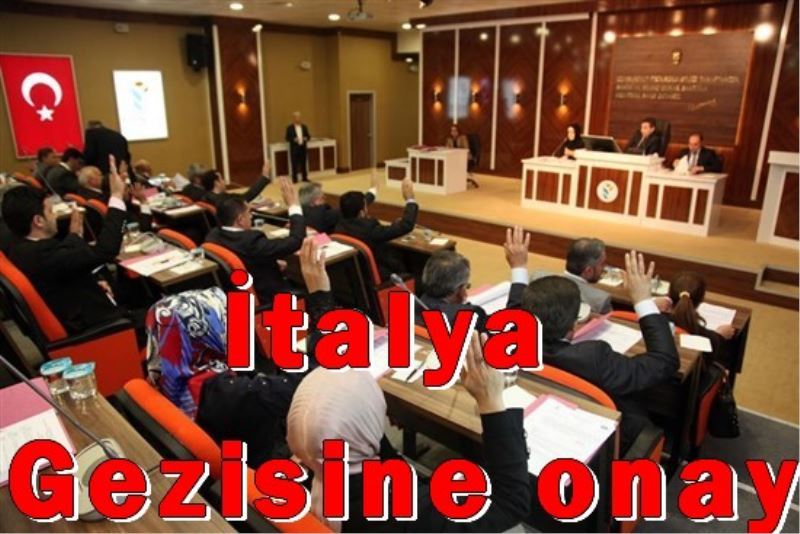 Esenler Belediye Meclisinden Italya Vizesine onay!