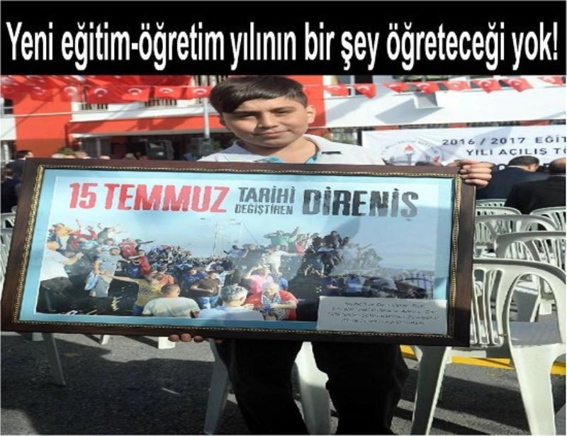 Yeni egitim-ögretim yilinin bir sey ögretecegi yok!