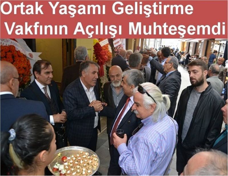 Ortak Yasam Gelistirme Vakfi Açildi