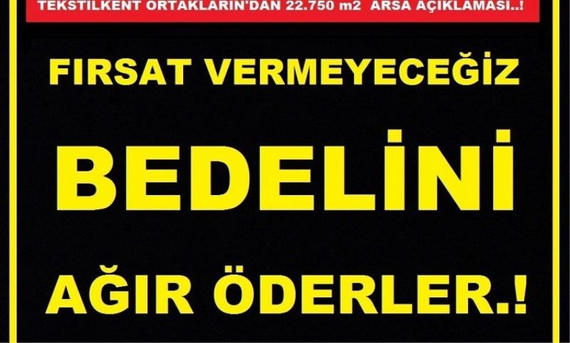 Firsat vermeyecegiz,bedelini agir öderler