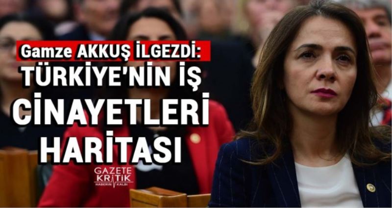 Türkiye`nin Is Cinayetleri Haritasi