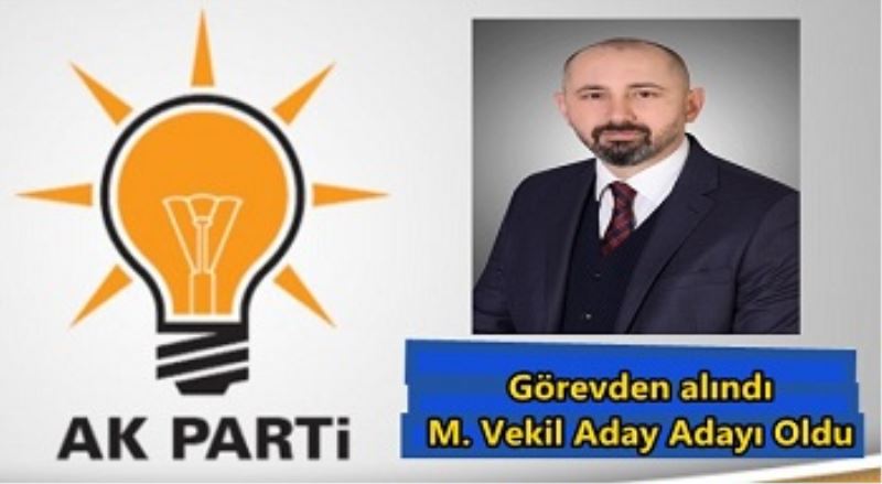 Taran Görevden alindi, M. Vekil Aday Adayi Oldu