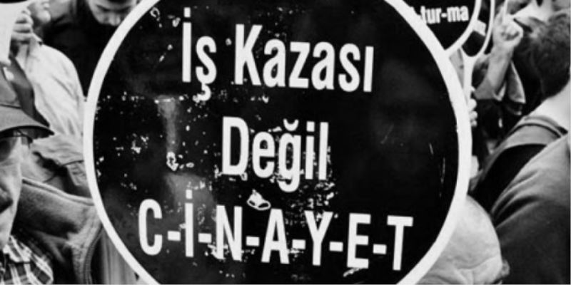 `Mevzuat ise yaramadi`; is kazasi sayisi 4 yilda 193 bin artti