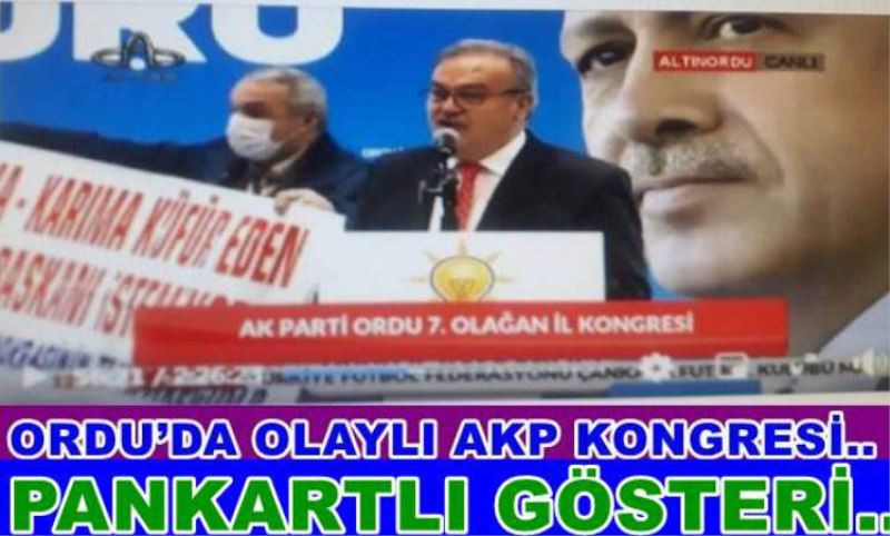 AK PARTI KONGRESINDE PANKARTLI PROTESTO GÖSTERISI...