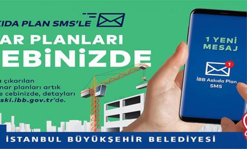 ASKIYA ÇIKAN PLANLAR SMS'LE CEPTE!