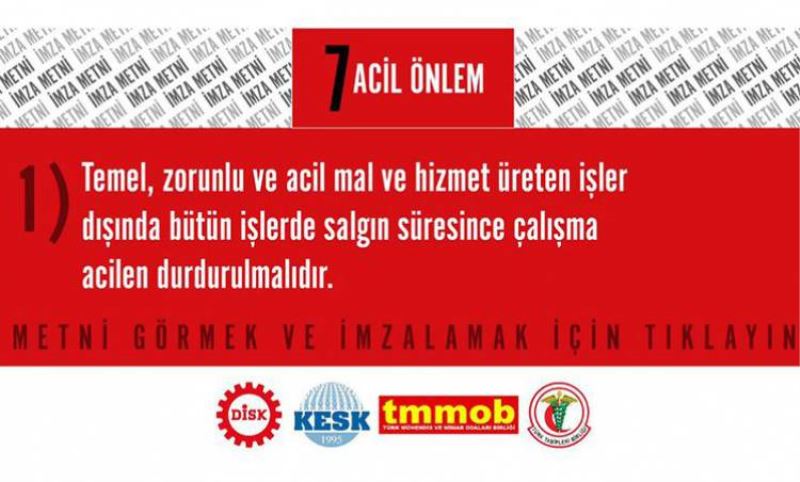 DISK, KESK, TMMOB ve TTB’nin 7 acil önlem metni imzaya açildi