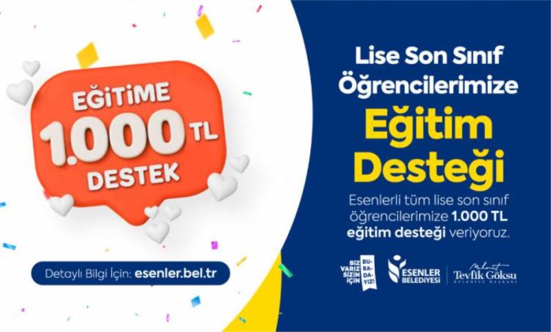 Esenler Belediyesi’nden Egitime 1000 TL Destek!