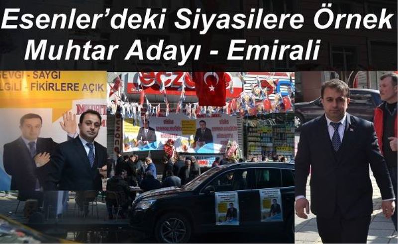 Esenler’deki Siyasilere Fark yaratan Muhtar Adayi - Emirali