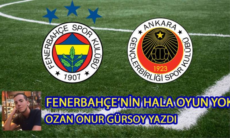 Fenerbahçe ligin 30. Haftasinda evinde Gençlerbirligi’ne 2-1 maglup oldu