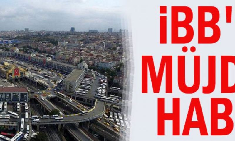 IBB'ye müjdeli haber