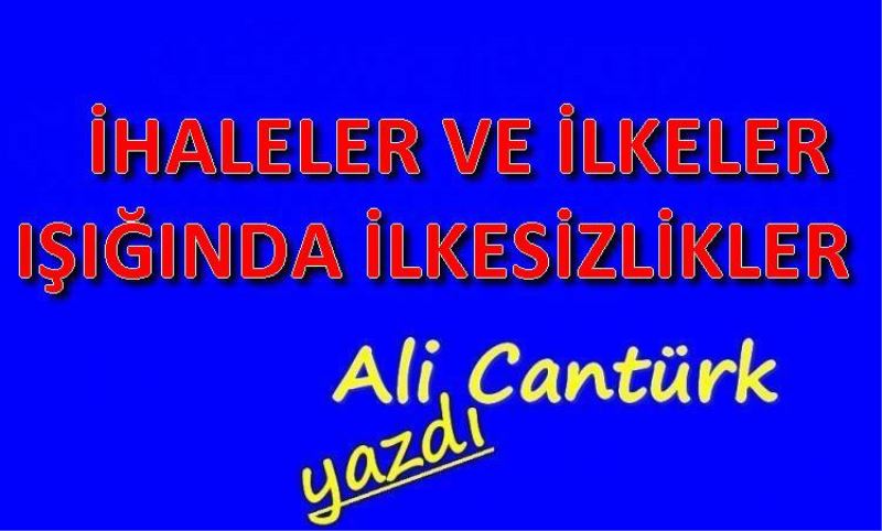 IHALELER VE ILKELER ISIGINDA ILKESIZLIKLER