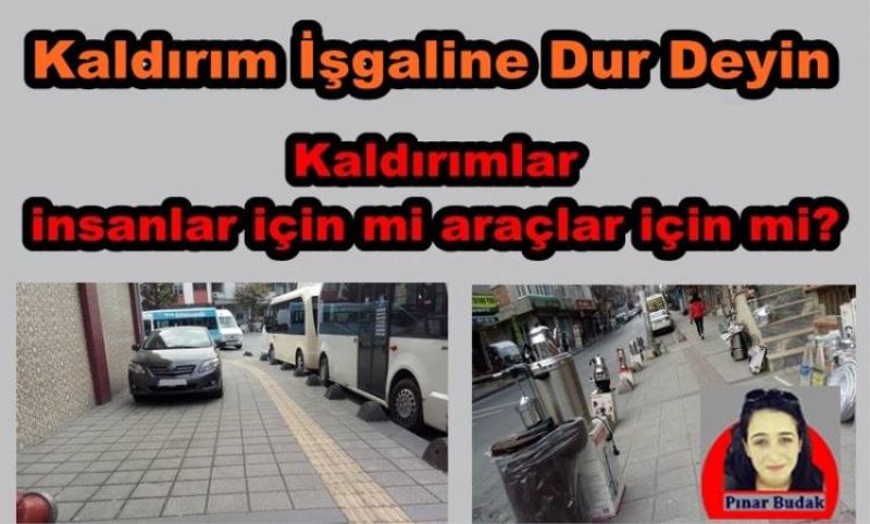 Kaldirim Isgaline Dur Deyin