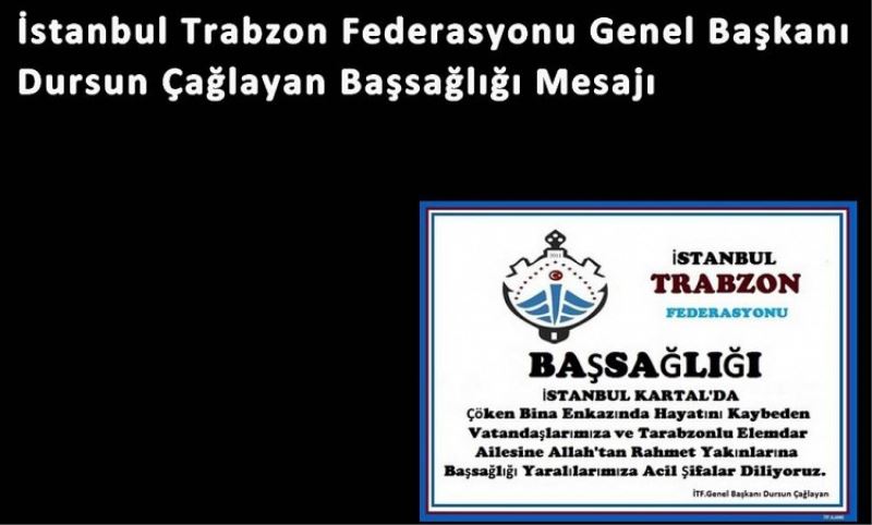 Kartal'da Hayatini Kaybeden Vatandaslarimiza Bassagligi Diliyorum.