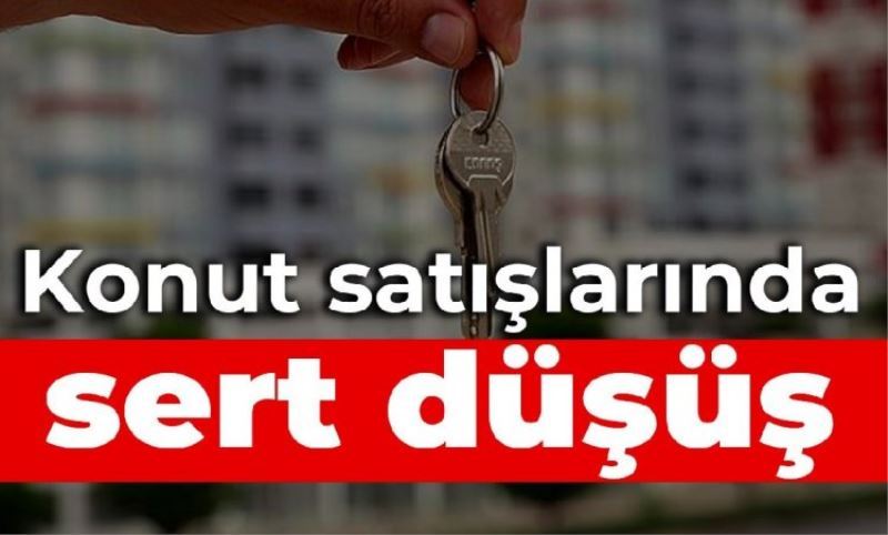 Konut satislarinda sert düsüs