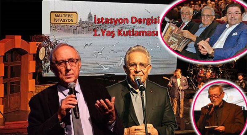 Maltepe Belediyesi tarafindan yayinlanan "Istasyon" dergisinin birinci yili kutlandi.