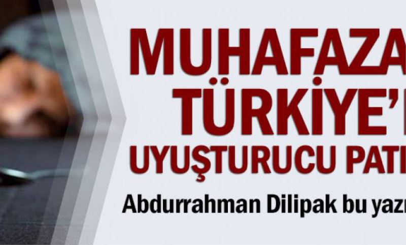 Muhafazakar Türkiye'de uyusturucu patlamasi